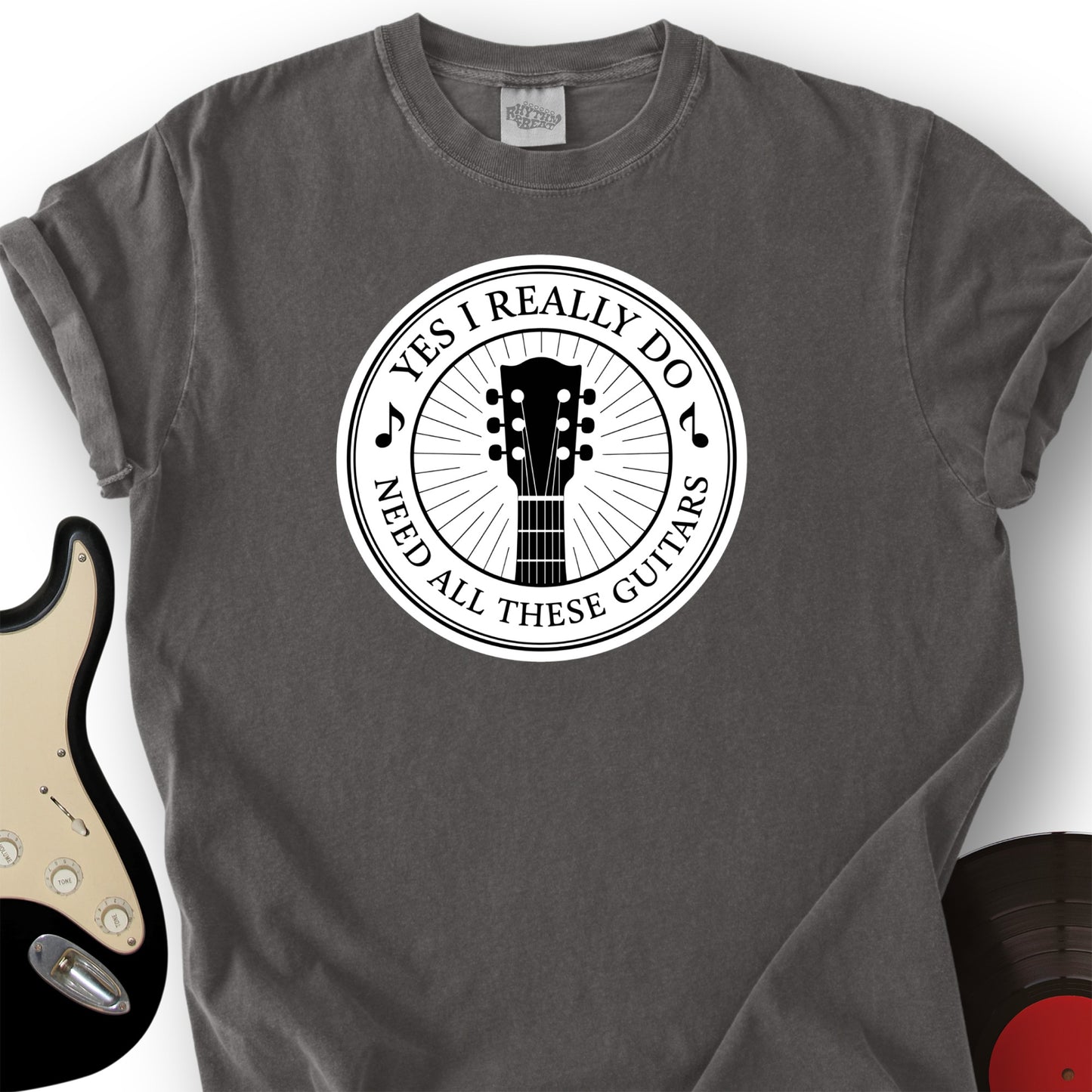 Yes I Really Do Need T-Shirt