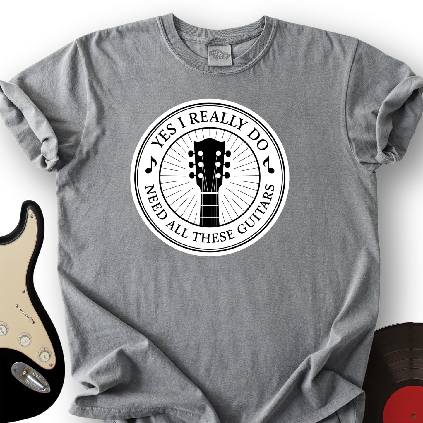 Yes I Really Do Need T-Shirt