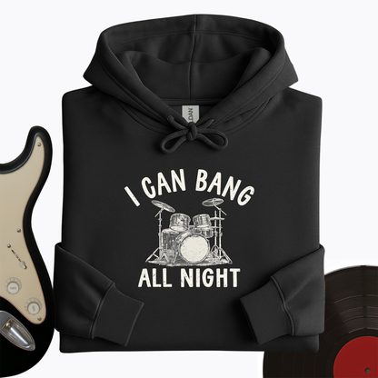 Bang All Night Hoodie