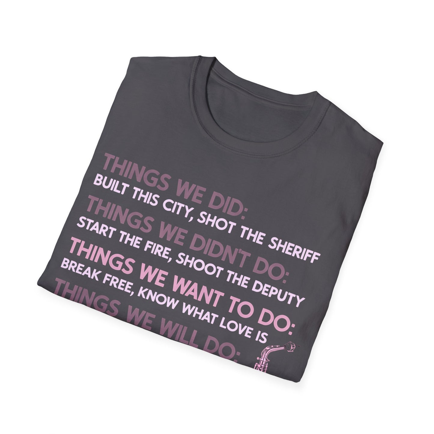Things We Did Sax T-Shirt