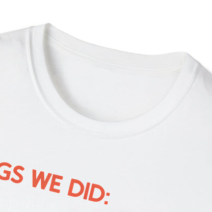 Things We Did Sax T-Shirt