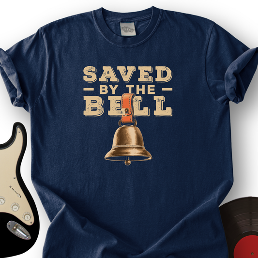 Saved by the (cow) bell T-Shirt