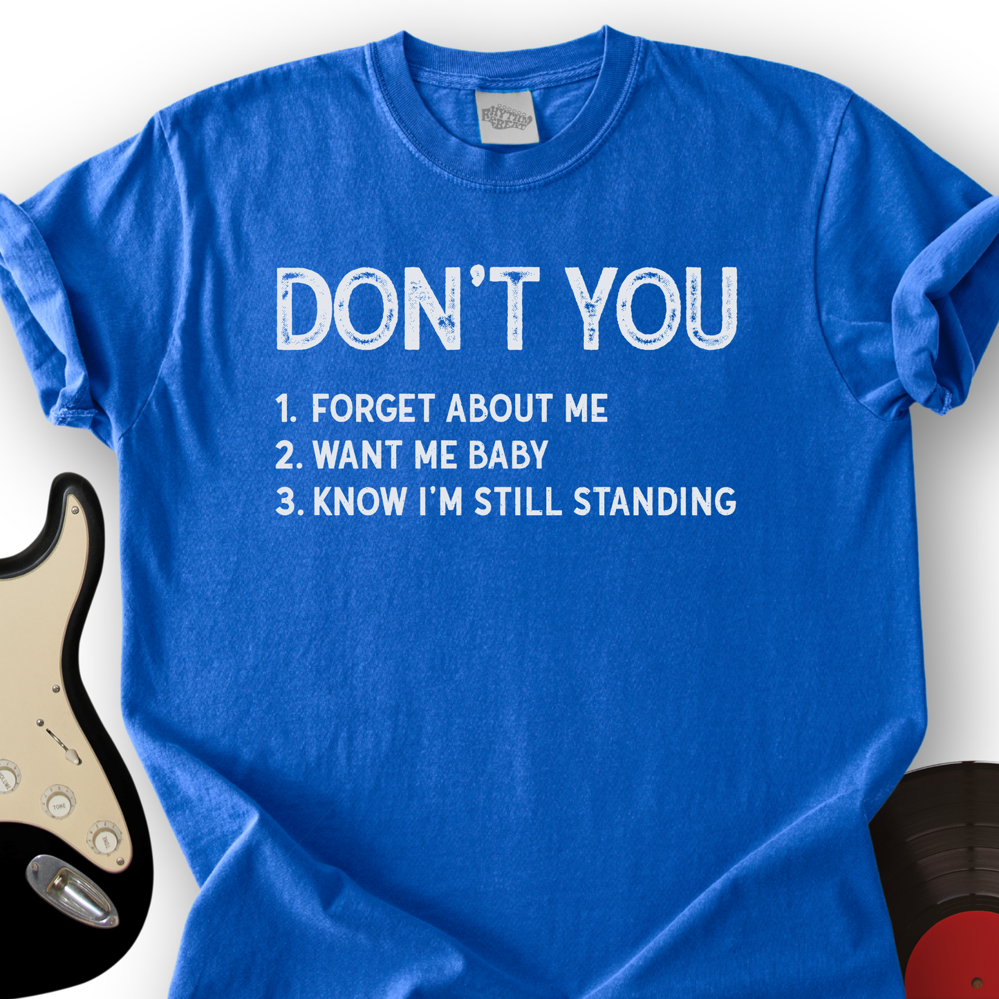 Don't You T-Shirt