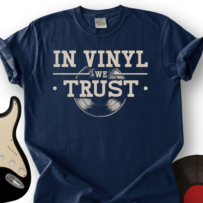In Vinyl We Trust T-Shirt