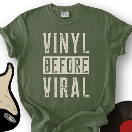 Vinyl Before Viral T-Shirt