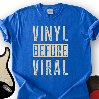 Vinyl Before Viral T-Shirt