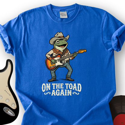 On The Toad Again T-Shirt