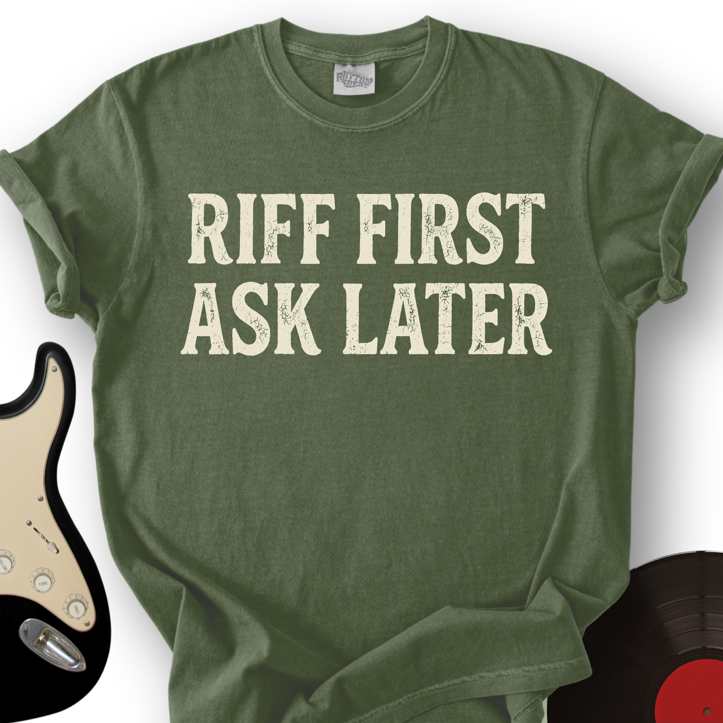 Riff First, Ask Later T-Shirt
