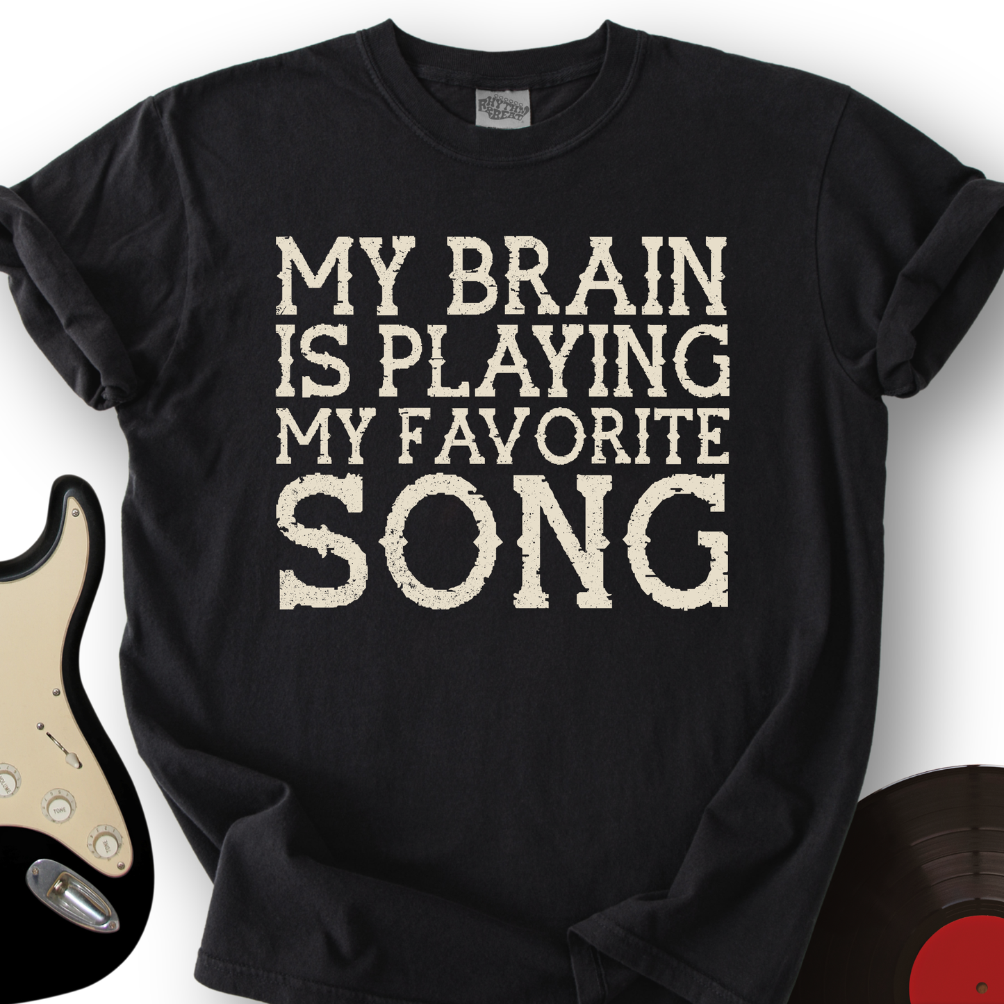 My Brain Is Playing My Favorite Song T-Shirt