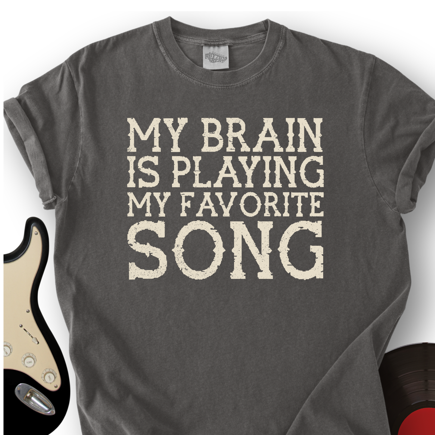 My Brain Is Playing My Favorite Song T-Shirt