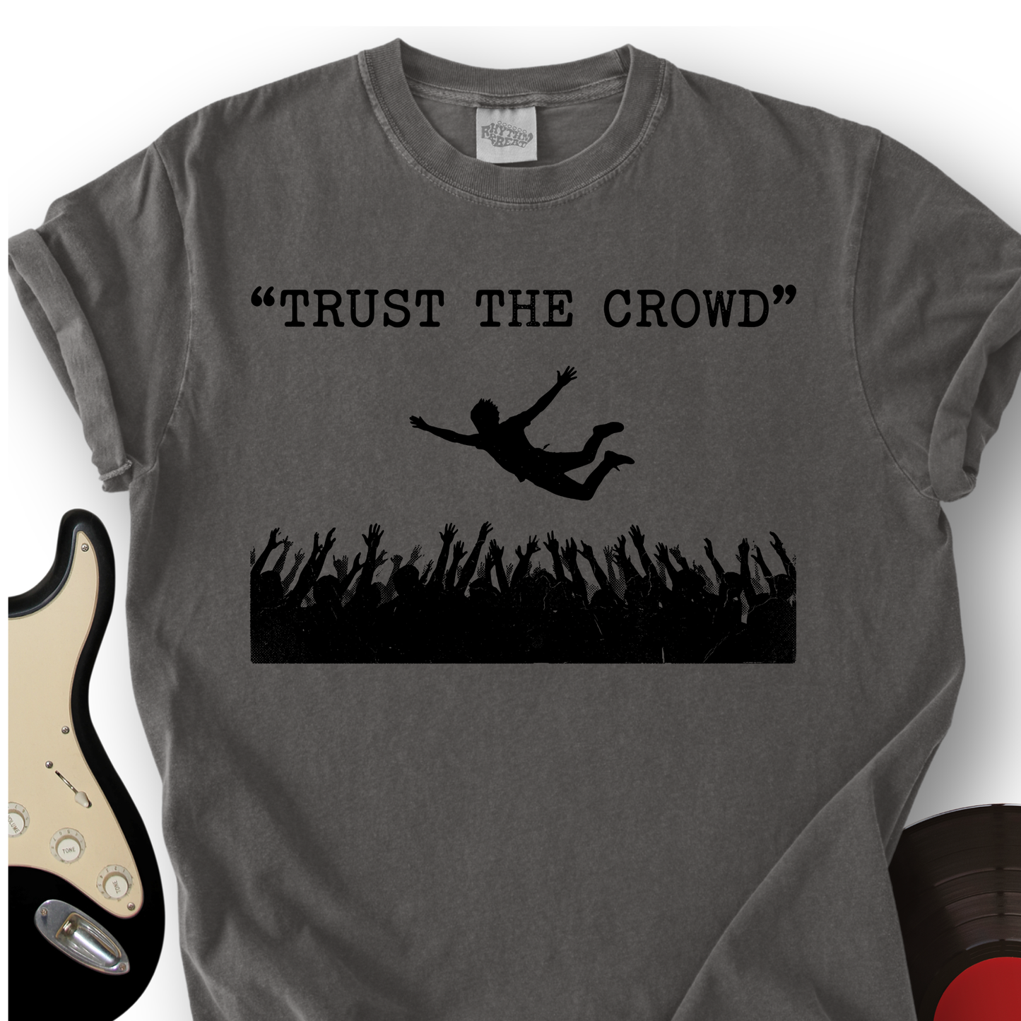 Trust The Crowd T-Shirt