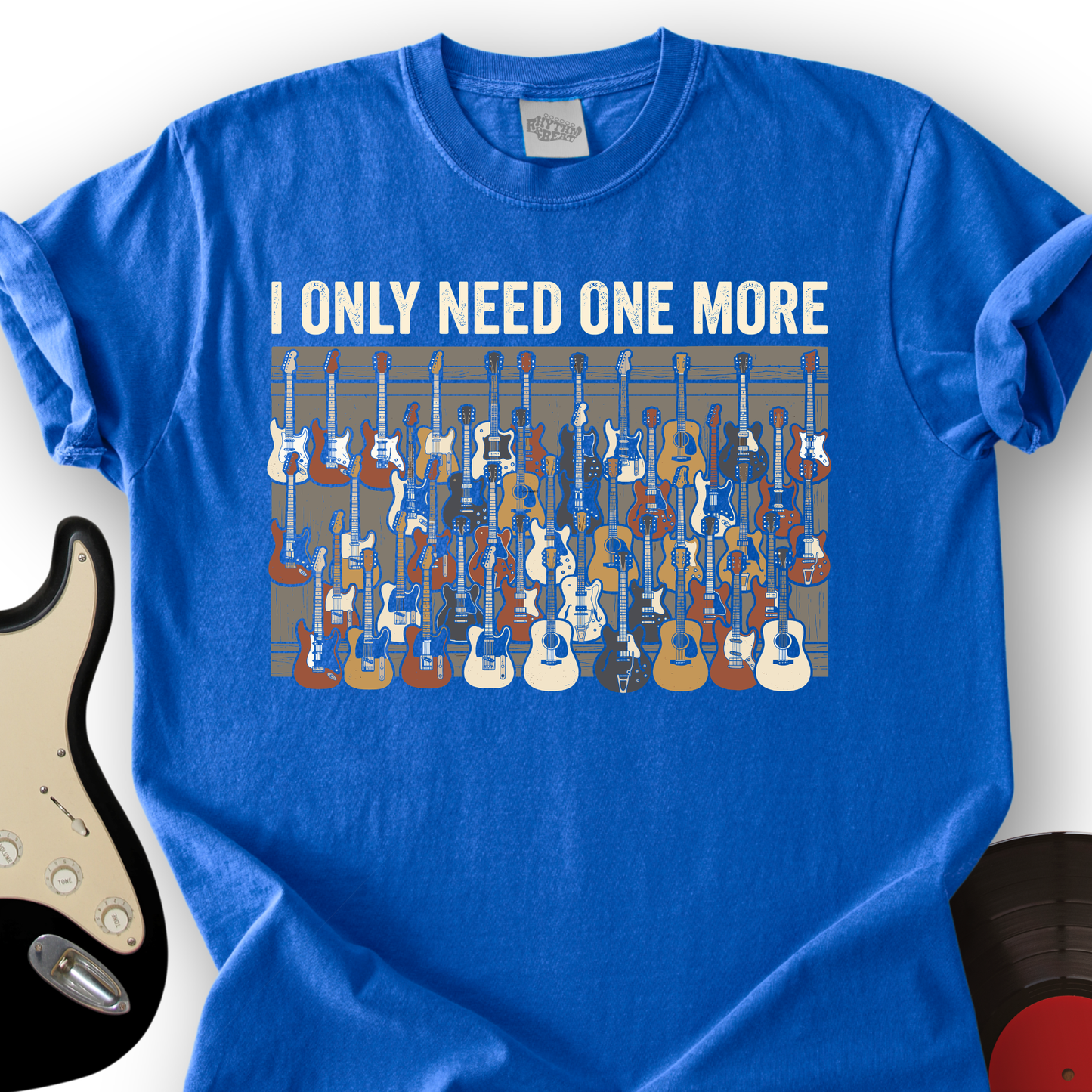 I Only Need One More T-Shirt