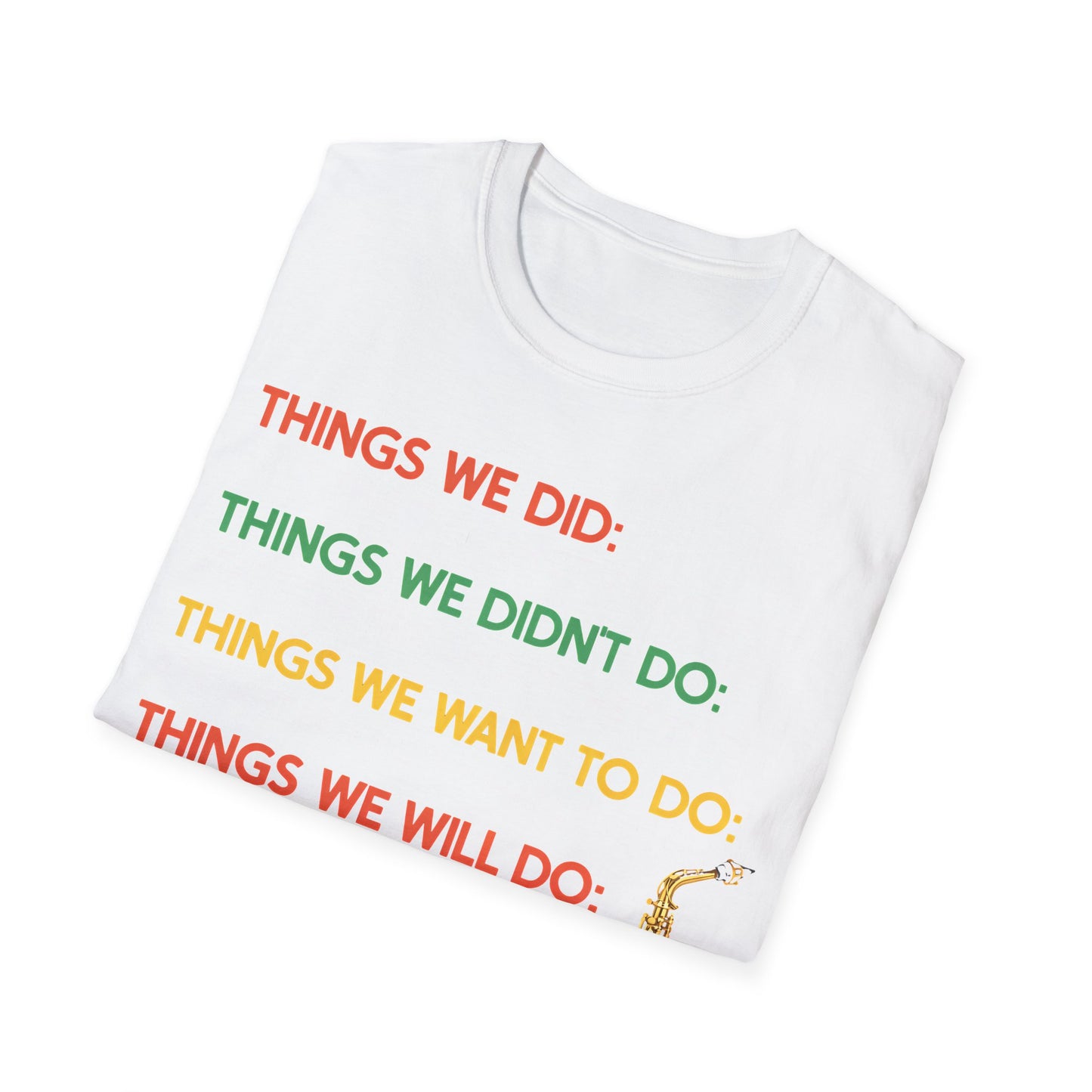 Things We Did Sax T-Shirt