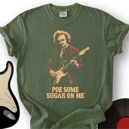 Poe Some Sugar On Me T-Shirt