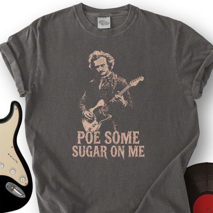 Poe Some Sugar T-Shirt