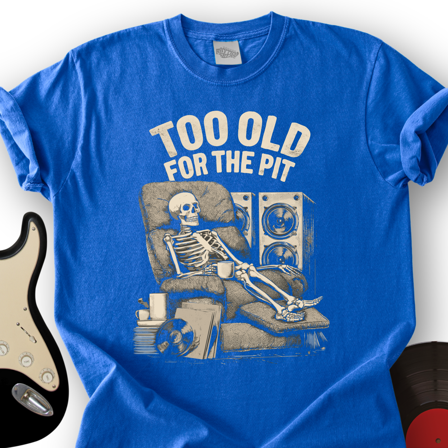 Too Old For The Pit T-Shirt