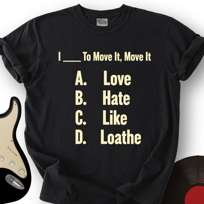 Move It To The Quiz T-Shirt