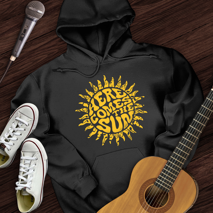Here Comes The Sun Hoodie