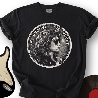 In Groove We Trust T-Shirt