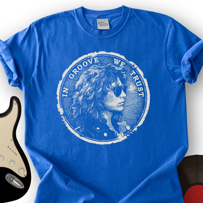 In Groove We Trust T-Shirt