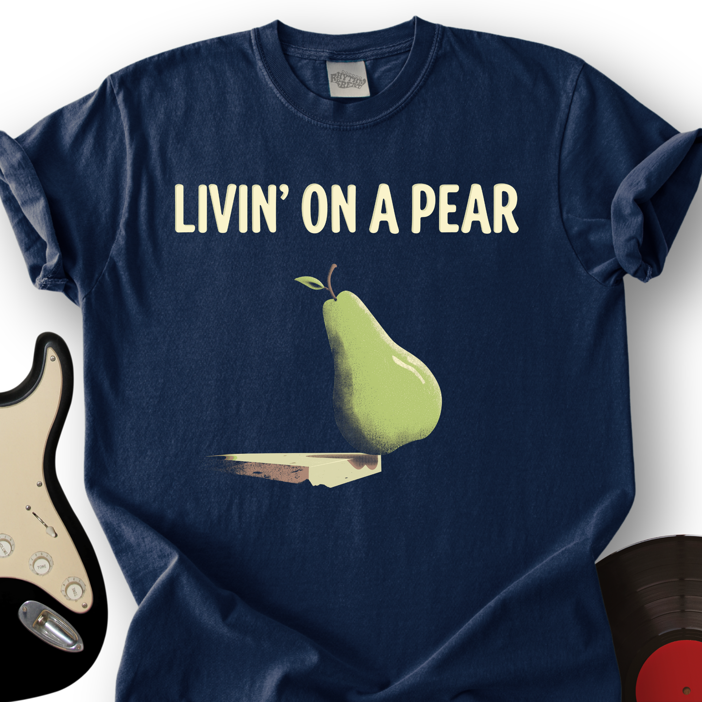 Livin’ on a Pear T-Shirt