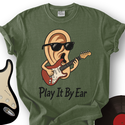 Play It By Ear T-Shirt