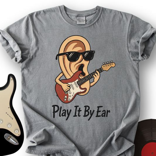 Play It By Ear T-Shirt