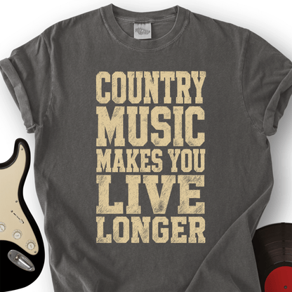 Country Music Live Longer T-Shirt