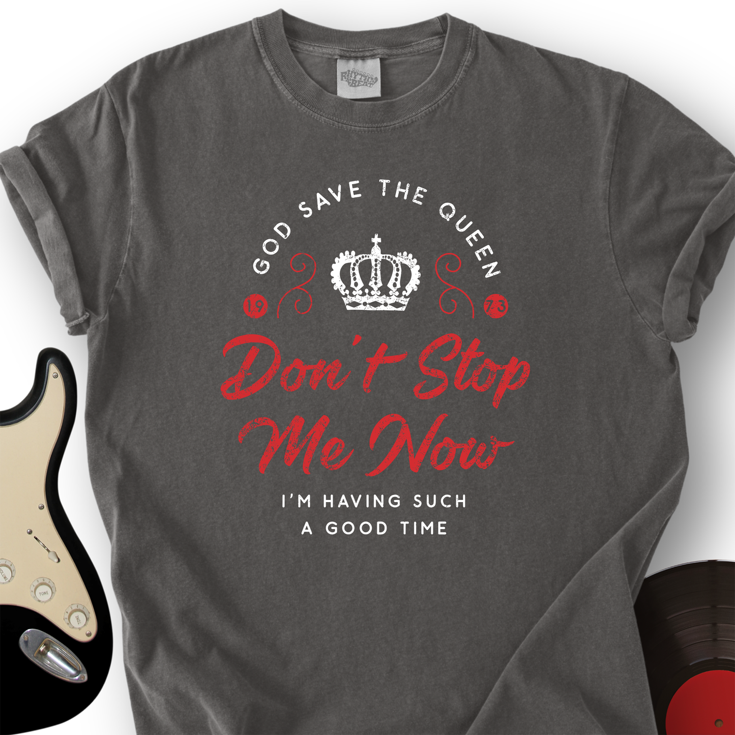 Don't Stop Me Now T-Shirt