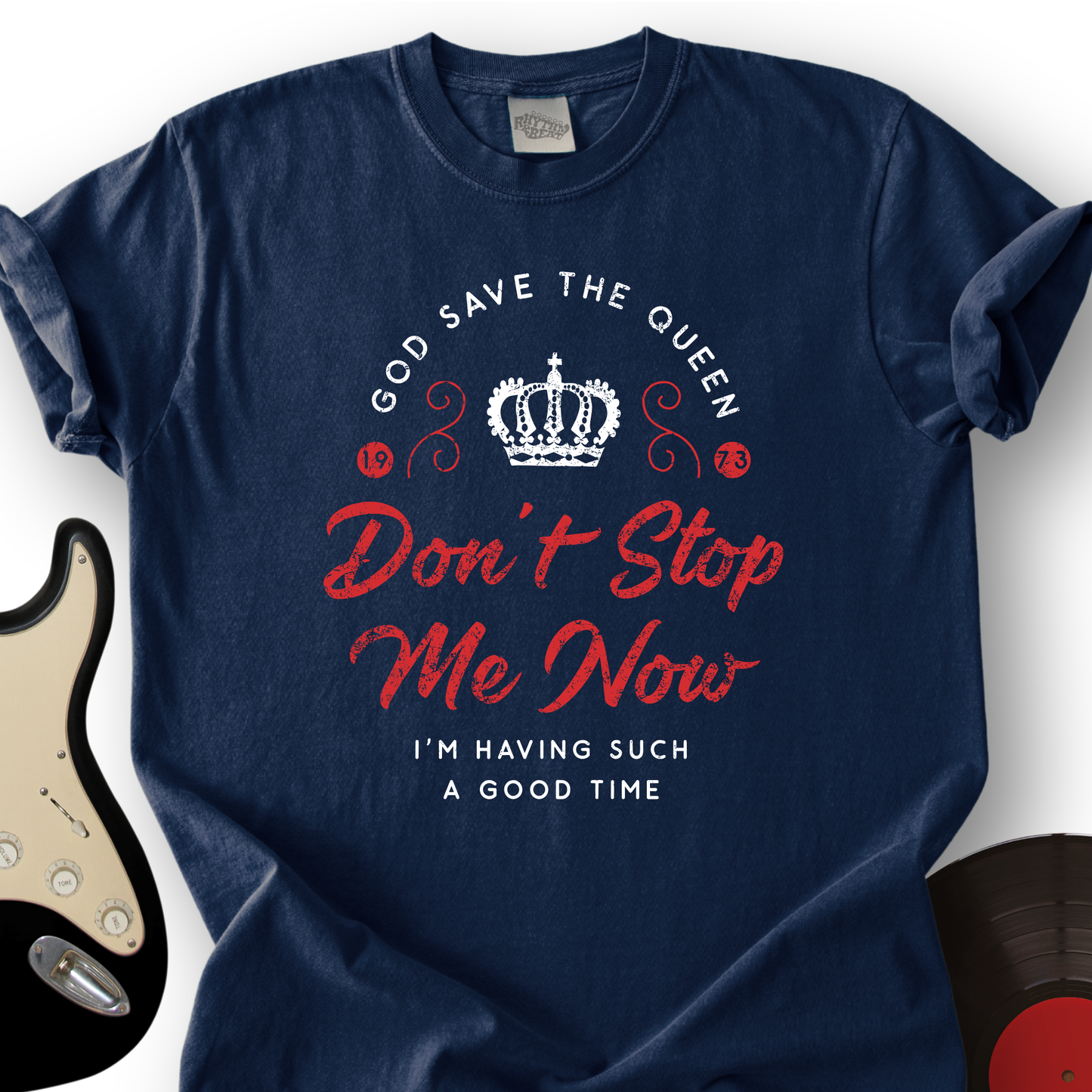 Don't Stop Me Now T-Shirt