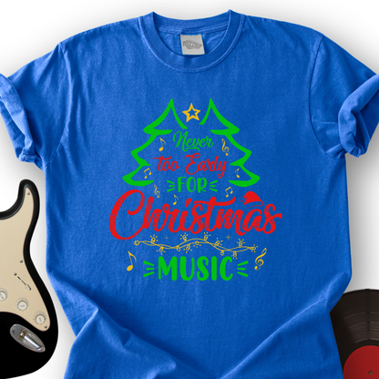 Early Christmas T-Shirt
