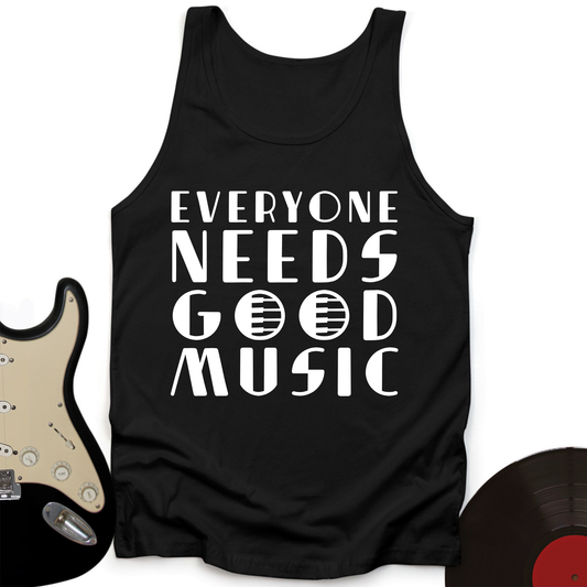 Everyone Needs Good Music Tank Top