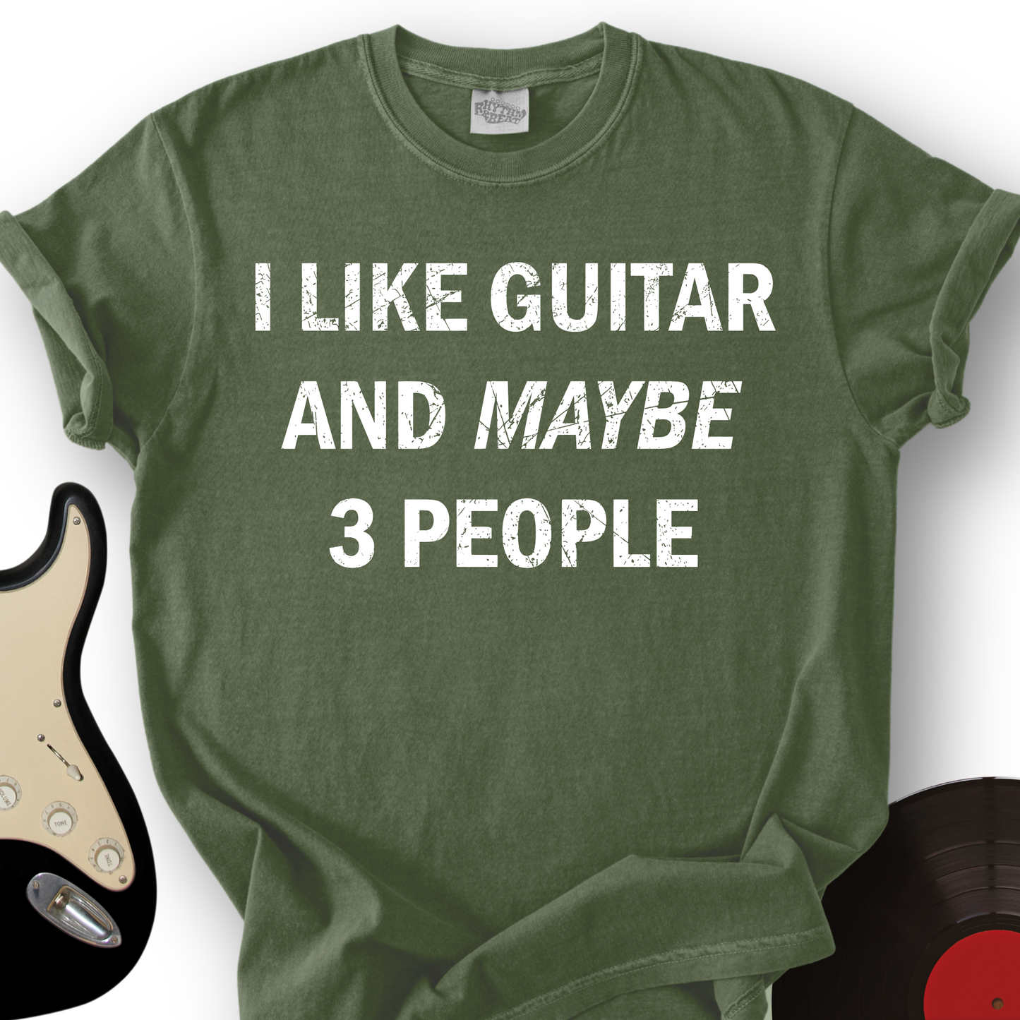 I Like Guitar and Maybe 3 People T-Shirt