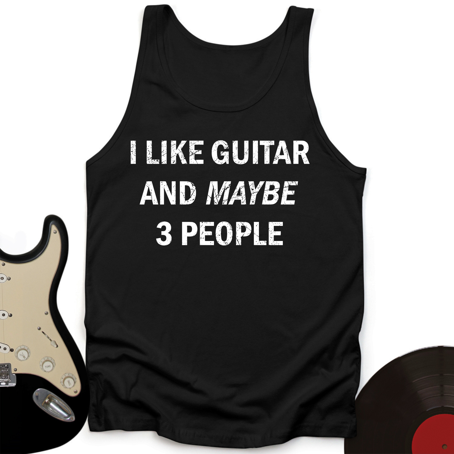 I Like Guitar and Maybe 3 People Tank Top