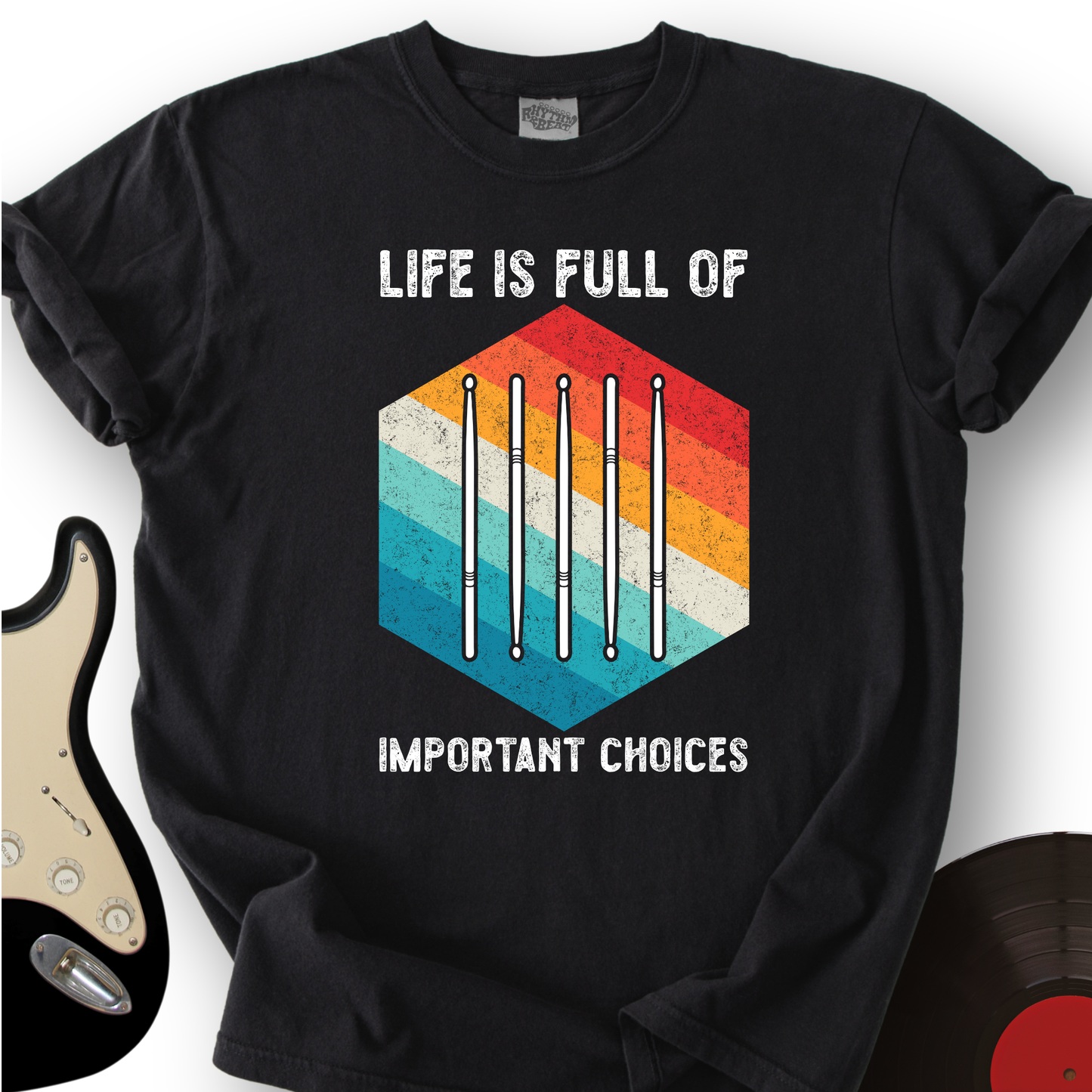 Life Is Full Of Choices T-Shirt