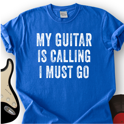 My Guitar Is Calling T-Shirt