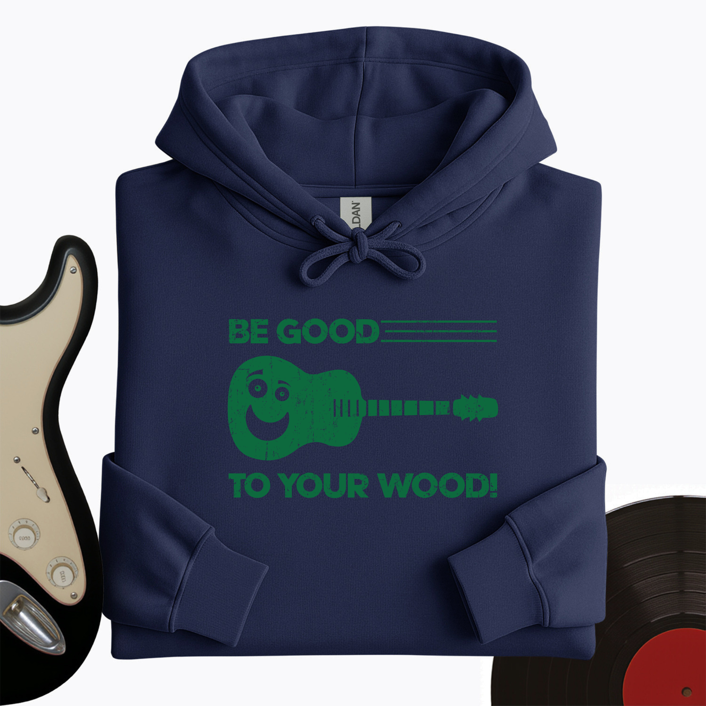 Be Good To Your Wood Hoodie