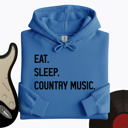 Eat, Sleep, Country Hoodie