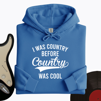 I Was Cool Hoodie