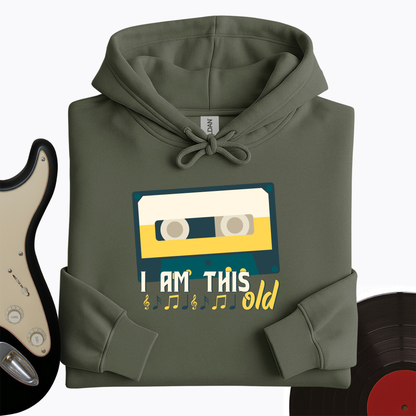 I Am This Old Hoodie