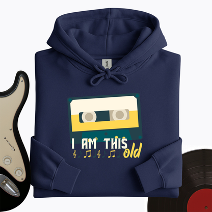 I Am This Old Hoodie