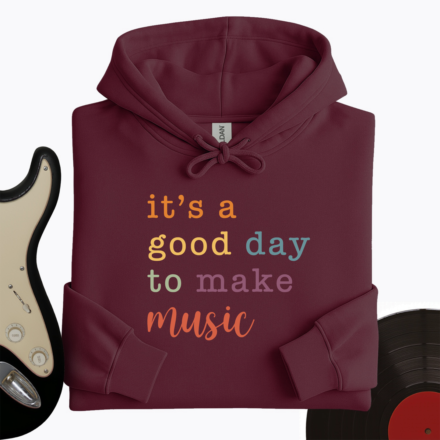 It's A Good Day Hoodie