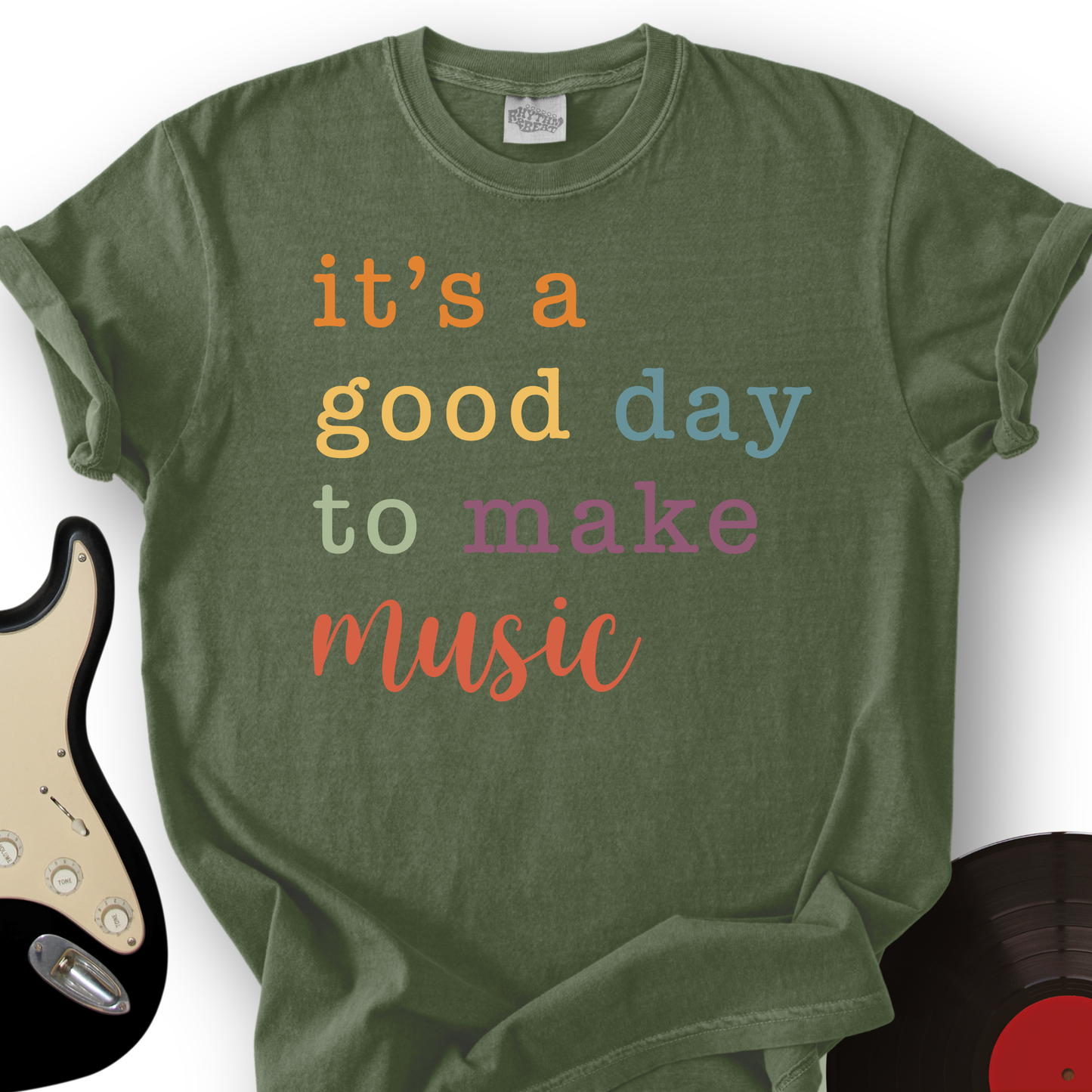 It's A Good Day T-Shirt