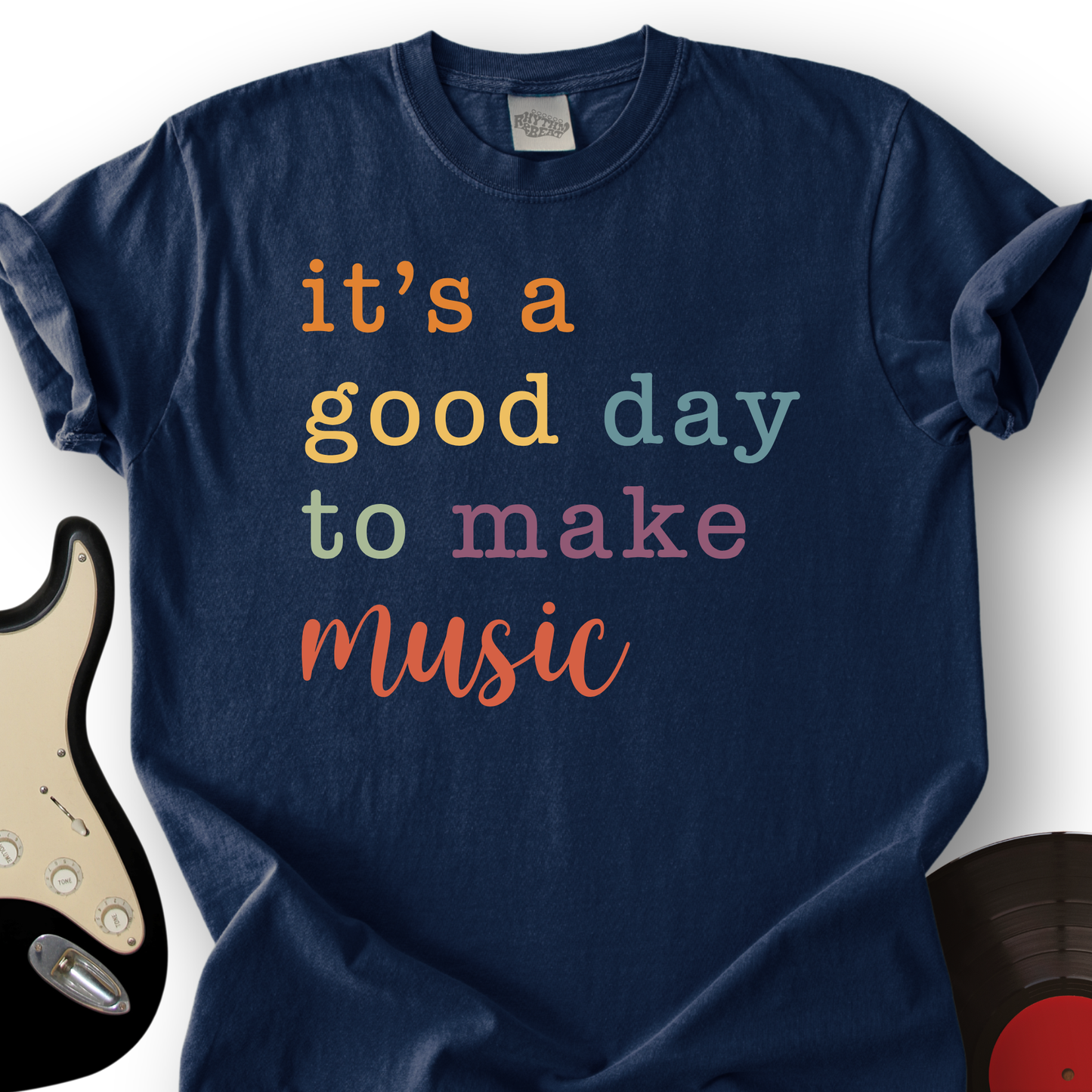 It's A Good Day T-Shirt