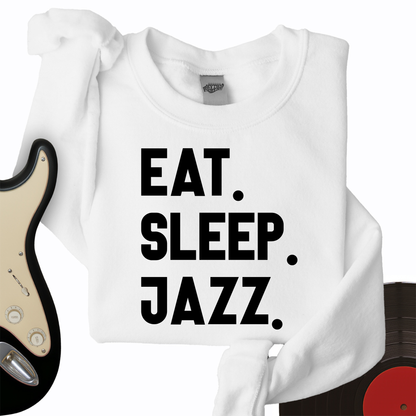 Eat Sleep Jazz Crewneck