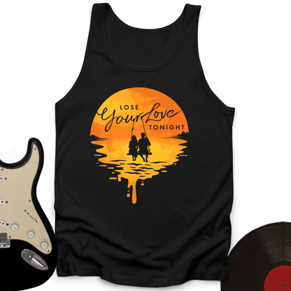 Lose Your Love Tonight Tank Top