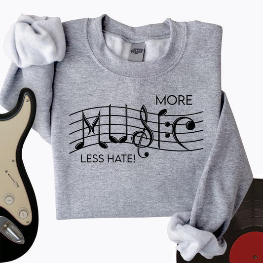 More Music Less Hate Crewneck