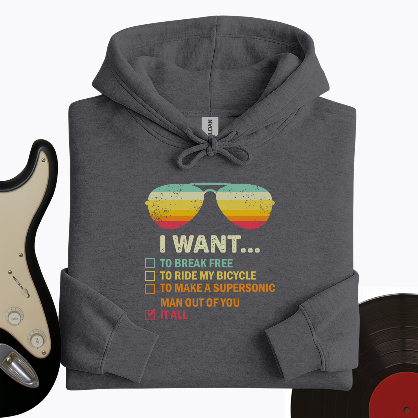 I Want It All Hoodie