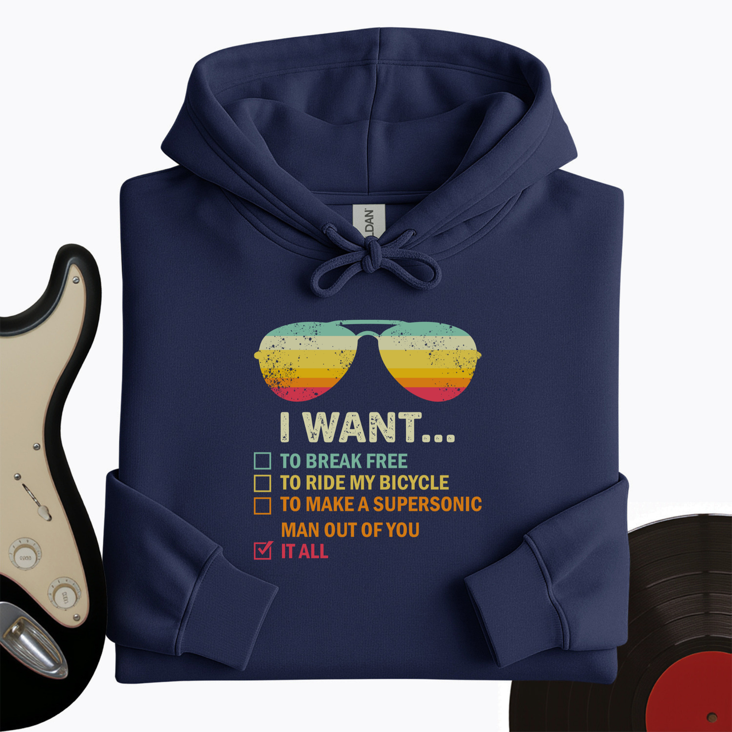 I Want It All Hoodie