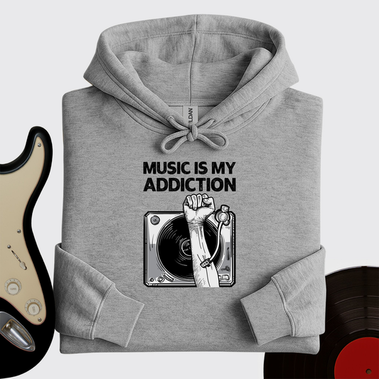Music Is My Addiction Hoodie